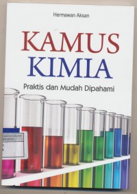 Image of Kamus Kimia Praktis Dan Mudah Dipahami