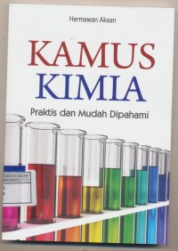 Kamus Kimia Praktis Dan Mudah Dipahami