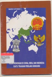 Kelas Menengah Di Cina,India,Dan Indonesia Suatu Tinjauan Perilaku Konsumsi