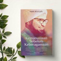 KEMANUSIAAN SEBELUM KEBERAGAMAN