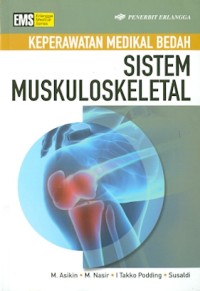 Keparawatan Medikal Bedah : Sistem Muskuloskeletal