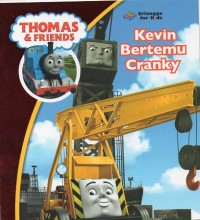 KEVIN BERTEMU CRANKY :Thomas & Friends