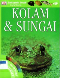 KOLAM & SUNGAI