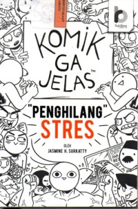 Image of Komik Ga Jelas: Penghilang Stres