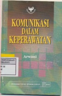 Komunikasi Dalam Keperawatan