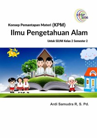Image of KONSEP PEMANTAPAN MATERI (KPM) ILMU PENGETAHUAN ALAM: Untuk SD/MI kelas 2
