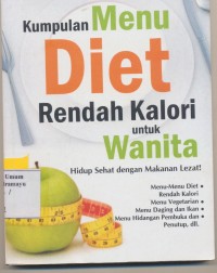 Kumpulan Menu Diet Rendah Kalori Untuk wanita