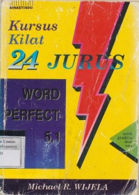 KURSUS KILAT 24 JURUS WORD PERFECT 5.1