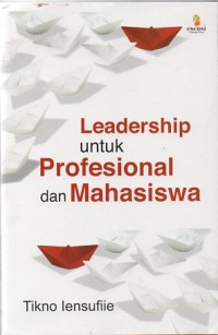 Leadership untuk Profesional dan mahasiswa