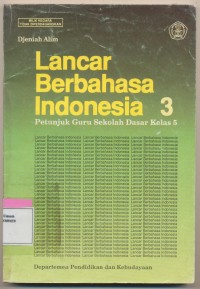 Image of Lancar Berbahasa Indonesia 3