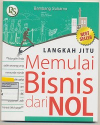 Langkah Jitu Memulai Bisnis dari Nol