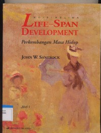 Image of LIFE-SPAN DEVELOPMENT PERKEMBANGAN MASA HIDUP.