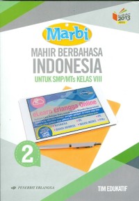 MARBI [Mahir Berbahasa Indonesia] : Untu SMP/MTS Kelas VIII