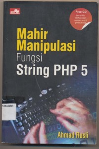 MAHIR MANIPULASI UNGSI STRING PHP 5