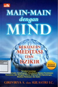 Main-main Dengan Mind : Kekuatan Meditasi Dan Dzikir