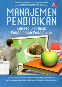 Manajemen Pendidikan : Konsep dan Prinsip Pengelolaan Pendidikan