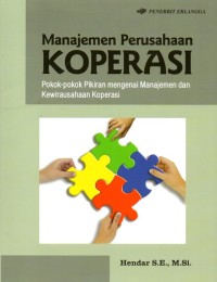 Manajemen Perusahaan KOPERASI : Pokok-pokok Pikiran Mengenai Manajemen dan Kewirausahaan Koperasi