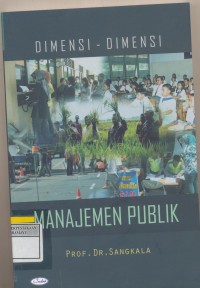 Dimensi dimensi Manajemen Publik