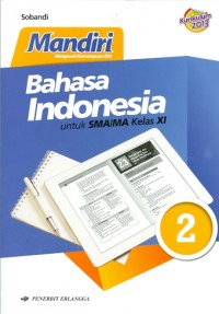 Bahasa Indonesia : Untuk SMA/MAK Kelas XI