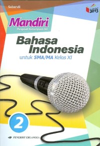 Image of Mandiri BAHASA INDONESIA Untuk SMA/MA Kelas XI