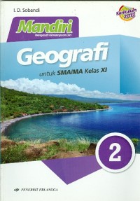 Mandiri GEOGRAFI : untuk SMA/MA Kelas XI