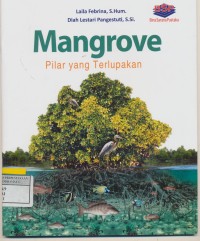 Mangrove Pilar yang terlupakan