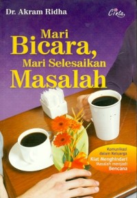 Mari Bicara Mari Selesaikan Masalah