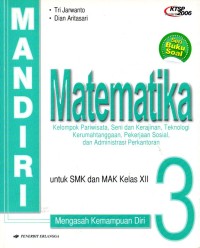 MATEMATIKA : Kelompok pariwisata,seni dan kerajinan untuk SMk dan MAK kelas XII