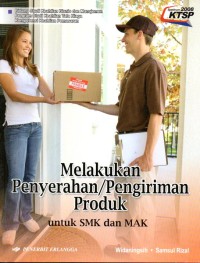 Melakukan Penyerahan/Pengiriman Produk : untuk SMK dan MAK