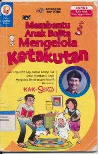 membantu anak balita mengelola ketakutan