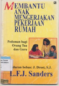 MEMBANTU ANAK MENGERJAKAN PEKERJAAN RUMAH