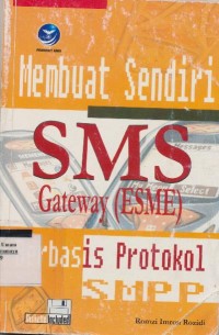 membuat sendiri sms geteway (esme)berbasis protokol smpp