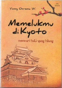 Image of Memelukmu di kyoto