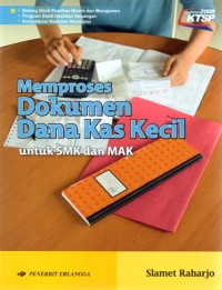 Image of Memproses Dokumen Dana Kas Kecil untuk SMK dan MK