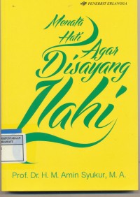 Image of Menata Hati Agar Disayang Ilahi