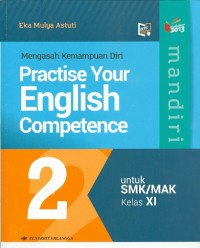 Image of Mandiri Practise Your English Competence Sckool Grade XI