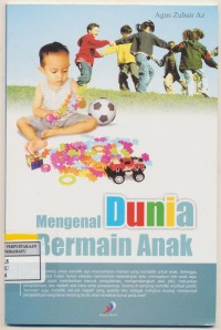 Mengenal Dunia Bermain Anak