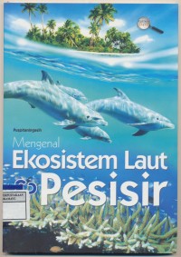 MENGENAL EKOSISTEM LAUT PESISIR