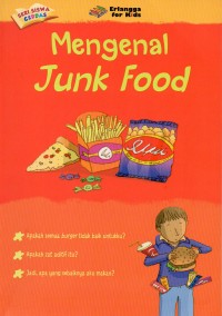 MENGENAL JUNK FOOD