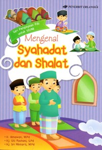 Mengenal Syahadat dan Shalat