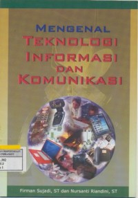 Image of Mengenal Teknologi Informasi Dan Komunikasi