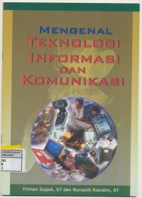 Mengenal Teknologi Informasi Dan Komunikasi