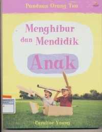 Menghibur dan Mendidik Anak