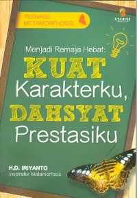 Menjadi Remaja Hebat Kuat Karakterku