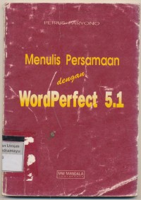 MENULIS PERSAMAAN DENGAN WORDPERFECT 5.1