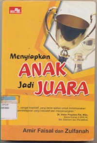 menyiapkan anak menjadi juara