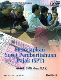 Image of MENYIAPKAN SURAT PEMBERITAHUAN PAJAK ( SPT ) UNTUK SMK DAN MAK