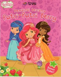 MEWARNAI BERSAMA PUTRI PUTRI BERRY