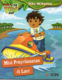 MISI PENYELAMATAN DI LAUT : Go Diego Go