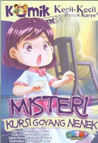 Komik Next : MISTERI KURSI GOYANG NENEK